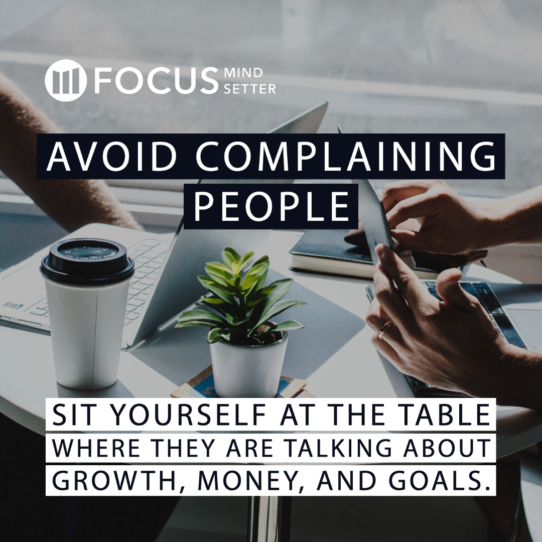 Avoid complaining people